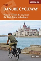 The Danube Cycleway Vol. 1 - Mike Wells