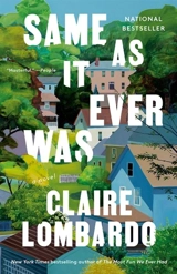 Same As It Ever Was - Claire Lombardo
