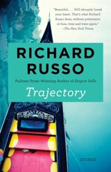 Trajectory : Stories - Russo, Richard