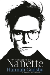 Ten Steps to Nanette - Gadsby, Hannah