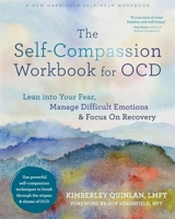 The Self-Compassion Workbook for OCD - Quinlan, Kimberley