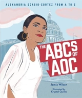 The Abcs of Aoc : Alexandria Ocasio-cortez from a to Z - Jamia Wilson