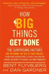 How Big Things Get Done - Bent Flyvbjerg