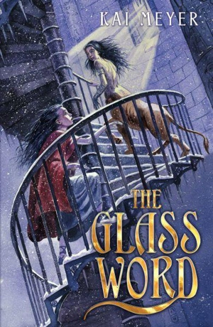 The Glass Word - Kai Meyer