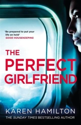 The Perfect Girlfriend - Karen Hamilton