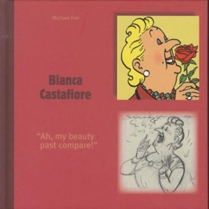 Bianca Castafiore : 'Ah, my beauty past compare !' - Farr, Michael