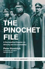 Pinochet File - Peter Kornbluh