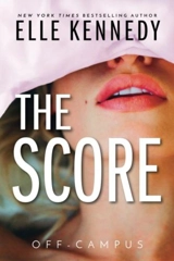 The Score : Off-Campus Vol. 3 - Elle Kennedy