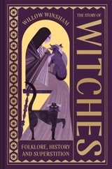 The Story of Witches - Winsham, Willow