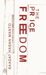 The Price of Freedom - Saadat Hasan Manto