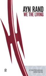 We the living - Ayn Rand