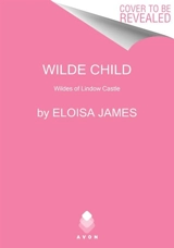 Wilde Child : Wildes of Lindow Castle Vol. 7 - Eloisa James