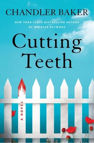 Cutting Teeth - Chandler Baker