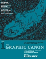 The Graphic Canon vol.1 : Gilgamesh to Shakespeare to Dangerous Liaisons Vol. 1 - Russell Kick
