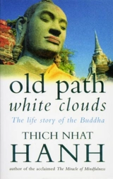 Old Path White Clouds - Thich Nhât Hanh