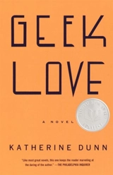 Geek Love - Katherine Dunn