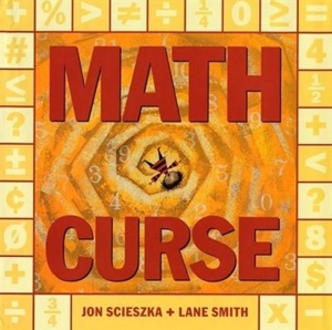 Math curse - Scieszka, Jon: Biggs, Brian