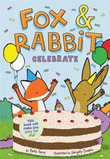 Fox and Rabbit Celebrate Vol. 3 - Beth Ferry