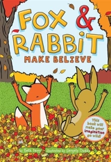 Fox and Rabbit Make Believe Vol. 2 - Beth Ferry