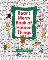 Bear's Merry Book of Hidden Things : Christmas Seek-and-find - Dudas, Gergely