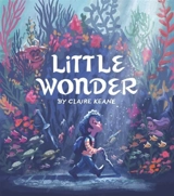 Little Wonder - Claire Keane