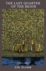 The Last Quarter of the Moon - Zijian Chi