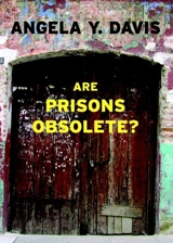 Are Prisons Obsolete ? - Davis, Angela