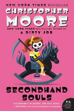 Secondhand Souls : A Novel - Christopher Moore