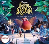 Robin Robin : The Offcial Book of the Film - Amanda Li