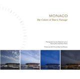 Monaco : The Colors of Time Passage - Mic Chamblas-Ploton