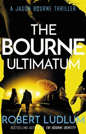 The Bourne Ultimatum - Ludlum, Robert