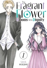 The Fragrant Flower Blooms With Dignity 1 - Mikami, Saka