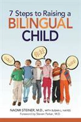7 Steps to Raising a Bilingual Child - Miriam Steiner-Aviezer