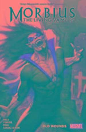 Old Wounds : Morbius Vol. 1 - Vita Ayala