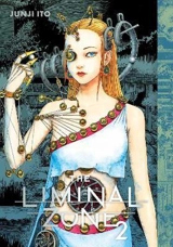 The Liminal Zone Vol. 2 - Ito, Junji