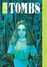 Tombs : Junji Ito Story Collection - Ito, Junji