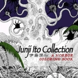 Junji Ito Collection Coloring Book - Ito, Junji