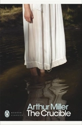 The Crucible - Miller, Arthur