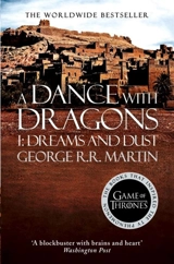 A Dance with Dragons : Dreams and Dust : A Song of Ice and Fire: Book 5 Part 1 Vol. 5 - Martin, George R.R.