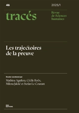 Tracés, n° 46. Les trajectoires de la preuve