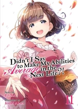 Didn t I Say to Make My Abilities Average in the Next Life Light Vol. 11 - Funa