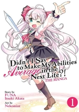 Didn't I Say to Make My Abilities Average in the Next Life ?! : Vol. Vol. 1 - Funa