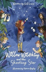Willow Wildthing and the Shooting Star - Gill Lewis