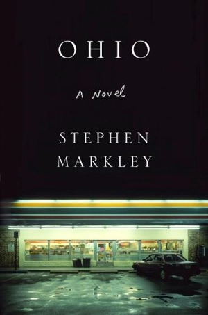 Ohio - Stephen Markley