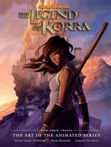 The Legend of Korra : Art of the Animated Series Vol. 3 - Michael Dante Dimartino