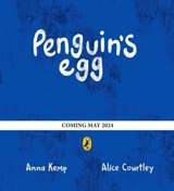 Penguin's Egg - Anna Kemp