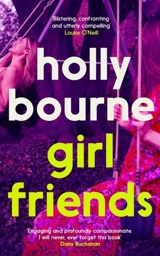 Girl Friends - Holly Bourne