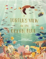 Turtle's View of the Ocean Blue - Catherine Barr