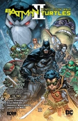 Batman/Teenage Mutant Ninja Turtles II Vol. 2 - Tynion IV, James