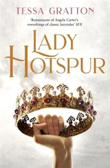 Lady Hotspur - Tessa Gratton